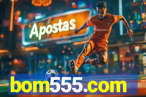 bom555.com plataforma de jogos